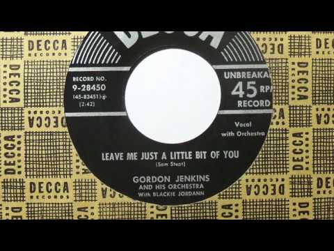 Leave Me Just A Little Bit Of You - Gordon Jenkins with Blackie Jordann