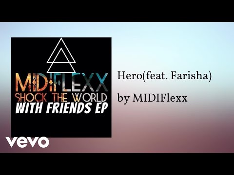 MIDIFlexx - Hero (AUDIO) ft. Farisha
