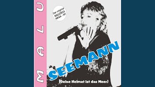 Seemann (Deine Heimat ist das Meer) (Maxi Edit)