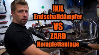 VERGLEICH: IXIL Endschalldämpfer VS ZARD-Komplettanlage | Chef REGT sich AUF!