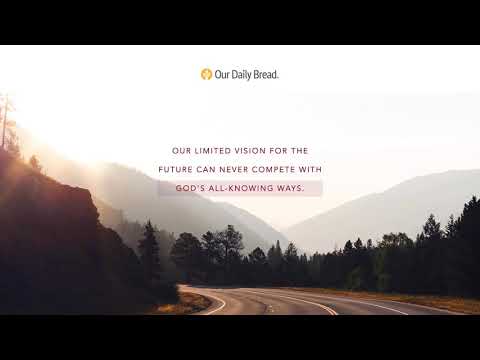 Got Plans? | Audio Reading | Our Daily Bread Devotional | May 24, 2021
