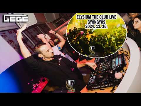 Gege Live @ Elysium The Club - Gyöngyös, 2024.11.16.
