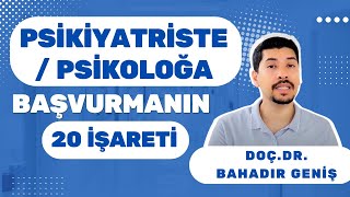 PSİKİYATRİSTE BAŞVURMANIN 20 İŞARETİ : STRESLE BAŞA ÇIKMANIN YOLLARI / Psikoloğa ne zaman gidilmeli?