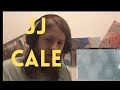 JJ Cale -  Devil's nurse & Rio / Double first time reaction