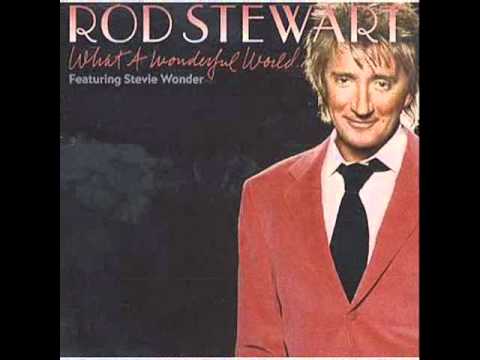 ROD STEWART Feat. STEVIE WONDER - What A Wonderful World