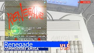 Commodore Amiga -=Renegade=- v1.5