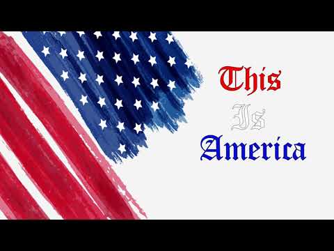 This is America  – For The People