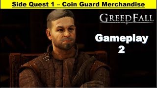 Greedfall - Coin Guard Merchandise - Negotiate with Vendor - Tamper Ship Logs - Craft Laced Drink