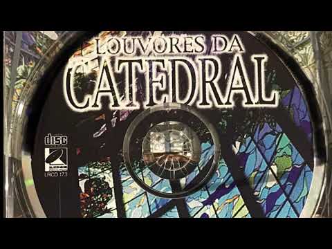 CD LOUVORES DA CATEDRAL