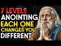 7 Dimensions Levels Of The Anointing What Happens At Each Level