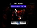 Dick Hyman - All the things you are #jazz #jazzpiano #Dickhyman