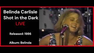 Belinda Carlisle   Shot in the Dark Released: 1986 Artist: Belinda Carlisle Album: Belinda HD