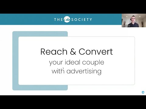 Wedding Business Advertising Webinar: How to Reach & Convert Your Ideal Couple With Advertising