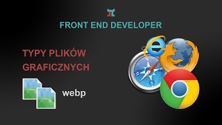 Kurs Front End Dev 13 – Typy plików graficznych (webp)