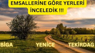 EMSALLERİNE GÖRE YERLERİ İNCELEDİK,MUTLAKA İZLE !!! #BİGA #YENİCE #TEK