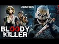 New Horror Movie BLOODY KILLER Hollywood Free English Movie Superhit Horror Slasher Full Movie