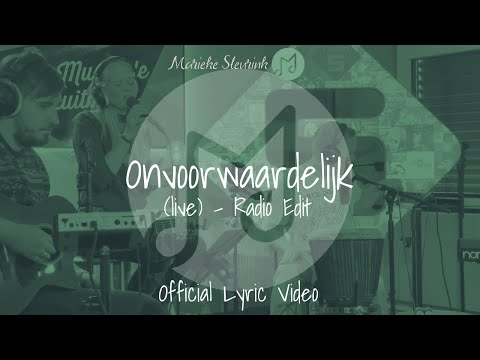 Onvoorwaardelijk (Live Radio Edit Official Lyric Video) - Marieke Sleurink