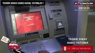 Ehliyet  Sınav Harcı ATM den Nasıl Yatırılır