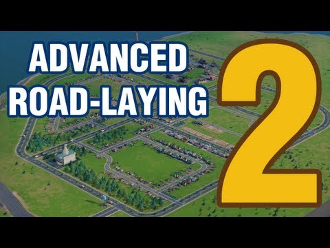 Advanced Road Laying - Part 2 (SimCity 5)