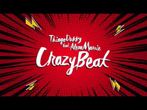 Thiago Dukky - Thiago Dukky - Crazy Beat (feat. Alexa Marrie) Lyric Video ft. Alexa Marrie