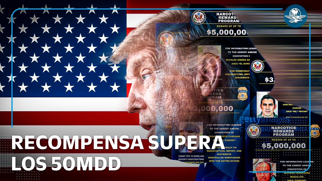 Gobierno de Trump le pone precio a cinco narcotraficantes líderes de "Cárteles Unidos”