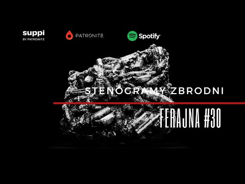 FERAJNA 🎧30 - podcast, crime story, radio play, anti-crime story