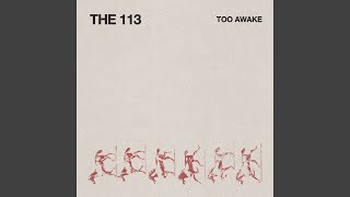The 113 - Too Awake video