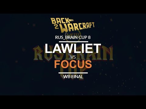 Rus_Brain Cup 8 - WB Final: [N] LawLiet vs. FoCuS [O]