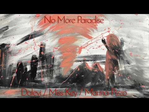 No More Paradise - by Miss Key / Marina Pizzo / Dalevi | Trip-hop, Downtempo