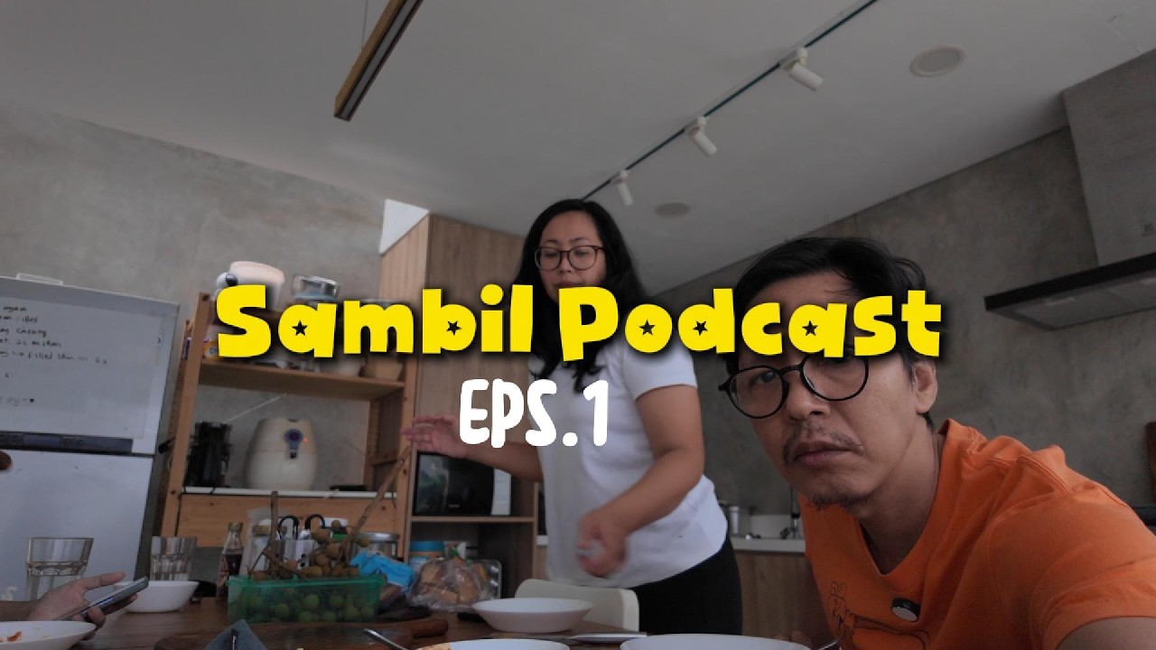 SAMBIL PODCAST Eps. 1 - PASANGAN INCOMENYA HARUS SAMA?