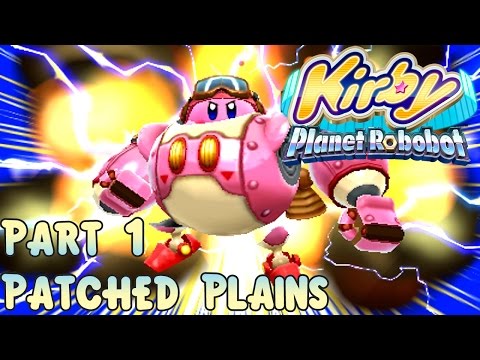 Kirby: Planet Robobot - Part 1: Patched Plains