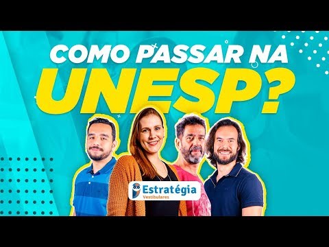 Vestibular 2020: Como passar na Unesp