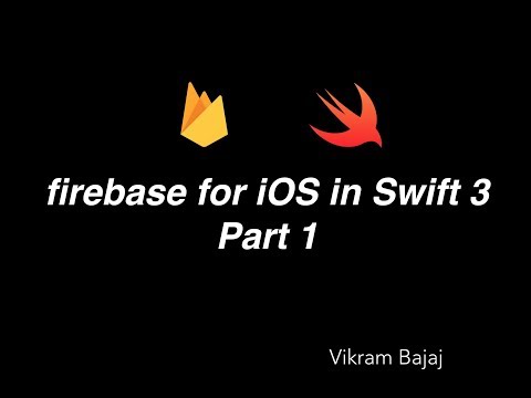 Firebase for iOS in Swift 3.0 - Part - 1