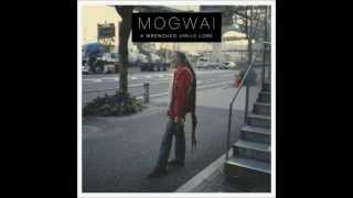 Mogwai - Mexican Grand Prix (Reworked by RM Hubbert)