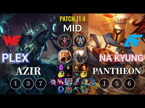 WE Plex Azir vs AF.A Na Kyung Pantheon Mid - KR Patch 11.4