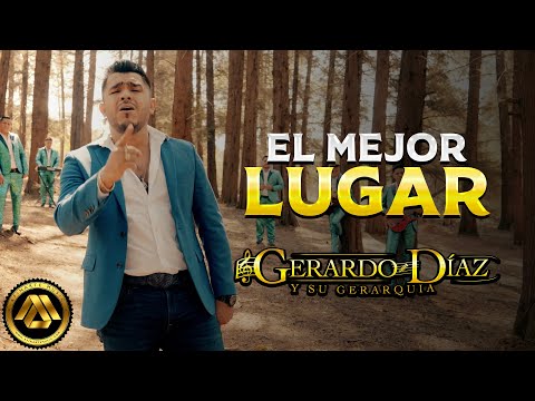 Gerardo Díaz y su Gerarquía - El Mejor Lugar (Video Musical)