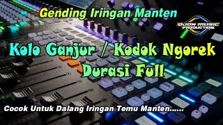 Download lagu KOLO GANJUR KODOK NGOREK COCOK UNTUK IRINGAN MANTE... mp3