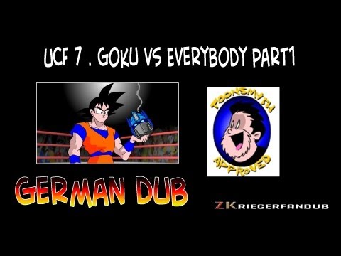 GOKU vs EVERYBODY - UCF7 part 1 [German Dub] Officially Approved