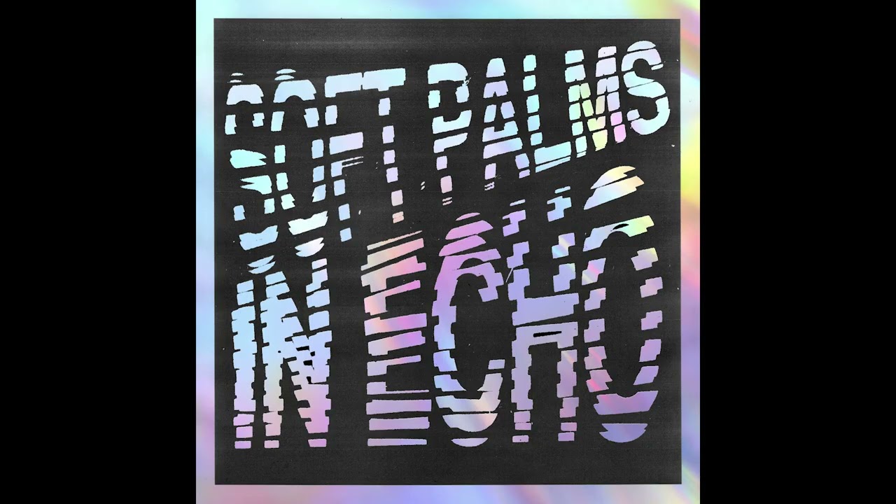 Soft Palms - Radio