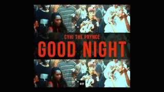 CyHi The Prynce - Good Night ft. Marian Mereba