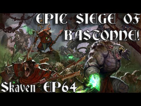 [64] EPIC SIEGE OF BASTONNE! | Skaven Campaign - Call Of Warhammer BOTET