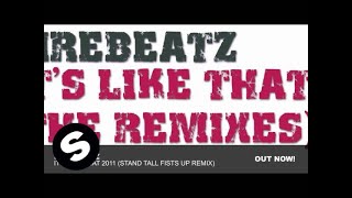 Firebeatz - It's Like That 2011 (Stand Tall Fists Up Remix)