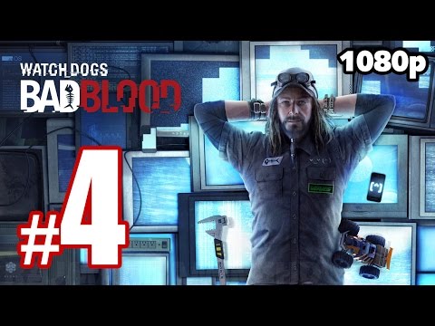 Watch Dogs - Bad Blood Walkthrough PART 4 (PC) [1080p] No Commentary TRUE-HD QUALITY
