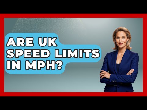 Are UK Speed Limits In MPH? - United Kingdom Explorers