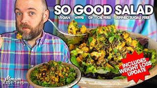 Quick and Easy Spicy Cauliflower and Lentil Salad (WFPB, GF, Oil-Free) + WFPB Weight Loss Update