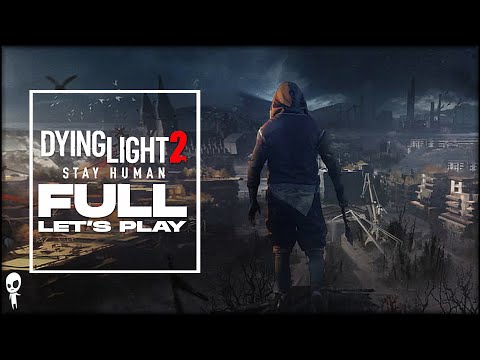 🔴 PART 13 // ENDING // DYING LIGHT 2 STAY HUMAN
