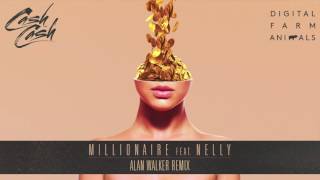 Cash Cash &amp; Digital Farm Animals - Millionaire (feat. Nelly) [Alan Walker Remix]