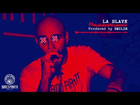 LA SLAVE - ΜΟΥΣΙΚΟΠΕΙΡΑΤΙΑ (Smilin Prod.)