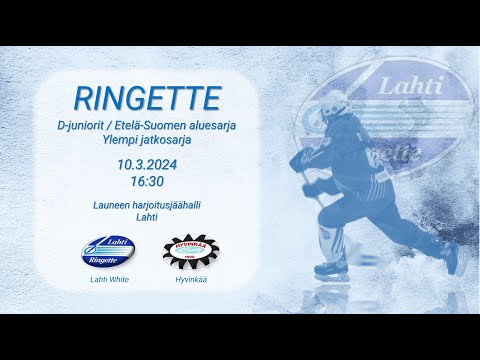 Ringette (D-juniorit): Lahti White - Hyvinkää 10.3.24 16:30