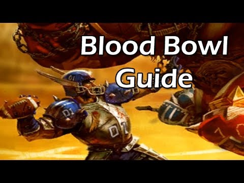 In-Depth Guide to Blood Bowl | WoWcrendor